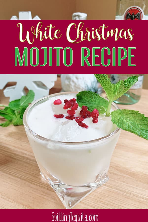 White Christmas Mojito | Spilling Tequila
